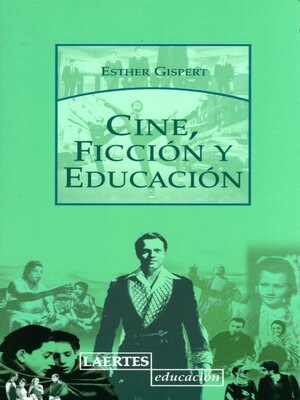 cover image of Cine, ficción y educación